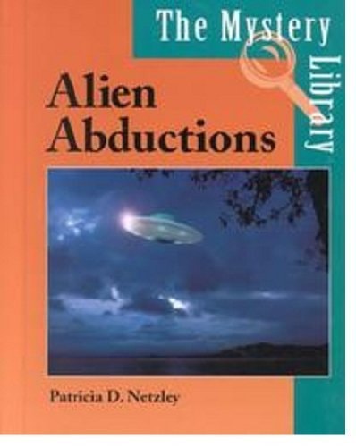 The Mystery Library - Alien Abductions