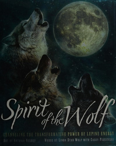 Spirit of the Wolf: Channeling the Transformative Power of Lupine Energy