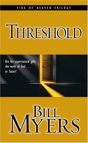 Threshold: Are His Supernatural Gifts the Work of God . . . or Satan? (Blood of Heaven Trilogy #2)
