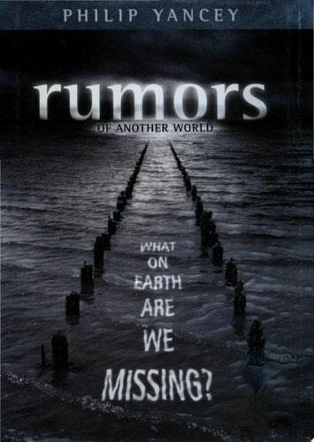 Rumors of Another World: What on Earth Are We Missing?