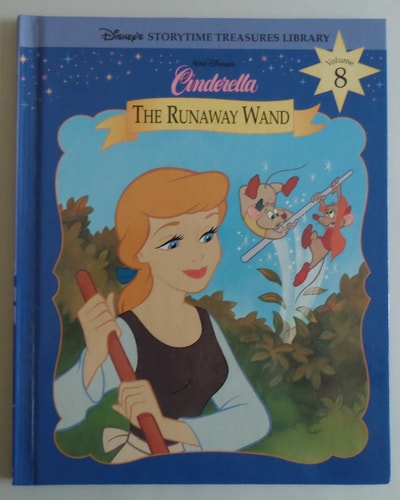 Cinderella: The Runaway Wand (Disney's Storytime Treasures Library)