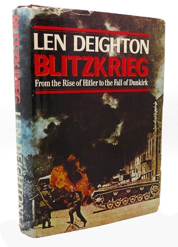 Blitzkrieg: From the Rise of Hitler to the Fall of Dunkirk