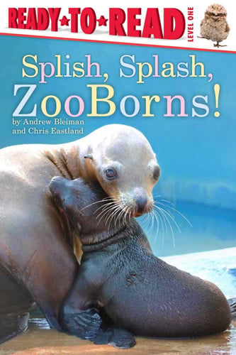 Splish, Splash, ZooBorns! Ready-to-Read Level 1