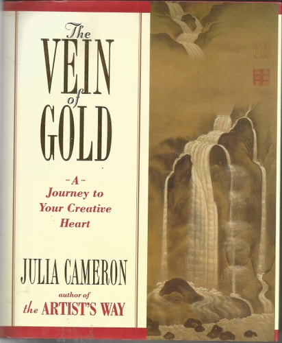 The Vein of Gold: A Journey to Your Creative Heart