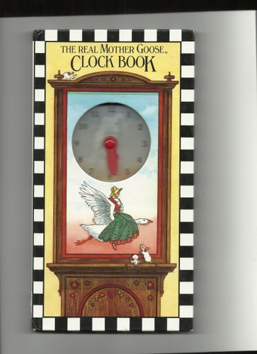 The Real Mother Goose Clock Book