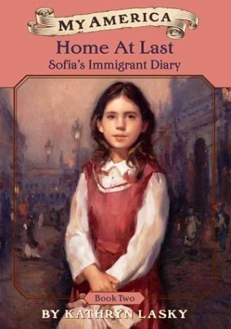 My America: Home At Last: Sofia's Immigrant Diary Book Two