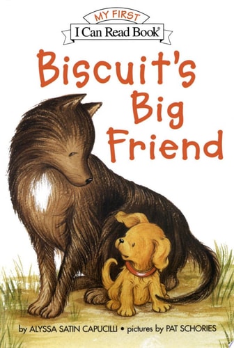 Biscuit's Big Friend (My First I Can Read)