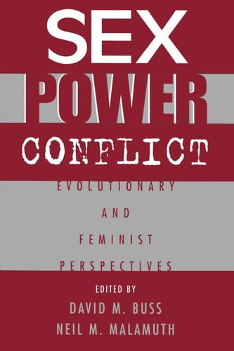 Sex, Power, Conflict: Evolutionary and Feminist Perspectives