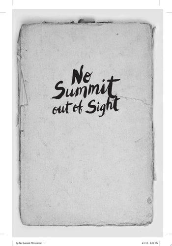 No Summit out of Sight: The True Story of the Youngest Person to Climb the Seven Summits