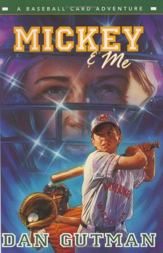 Mickey & Me: A Baseball Card Adventure (Baseball Card Adventures)