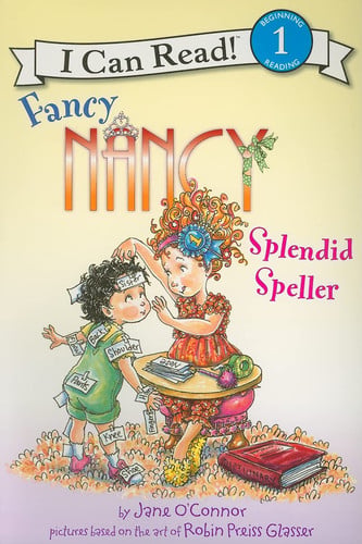 Fancy Nancy: Splendid Speller (I Can Read Level 1)