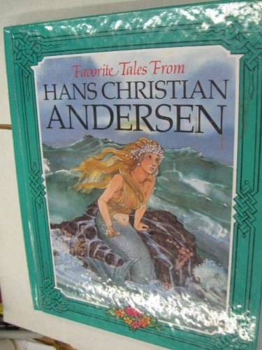 Favorite Tales from Hans Christian Andersen