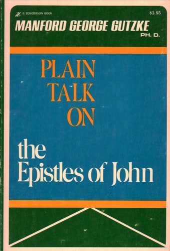 Plain Talk On The Epistles Of John