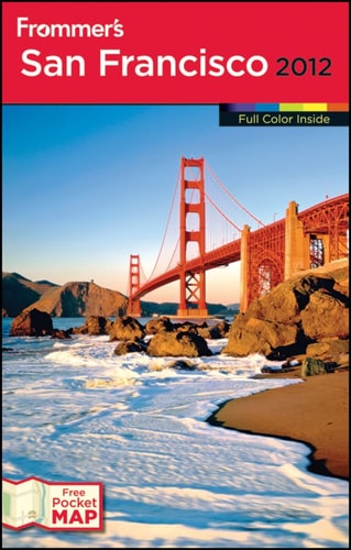 Frommer's San Francisco 2012 (Frommer's Color Complete)