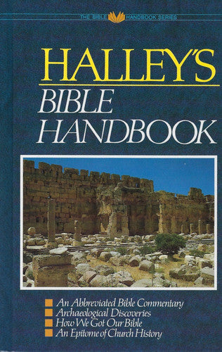 Halley's Bible Handbook An Abbreviated Bible Commentary