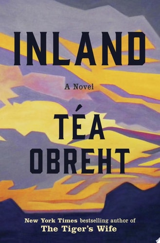 Inland: A Novel