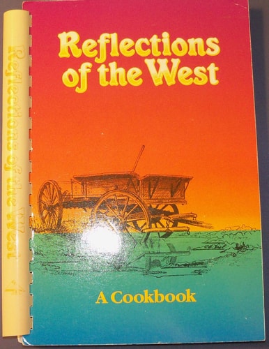 Reflections of the West: A Cookbook