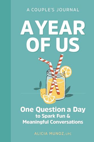 A Year of Us: A Couple's Journal One Question a Day to Spark Fun and Meaningful Conversations