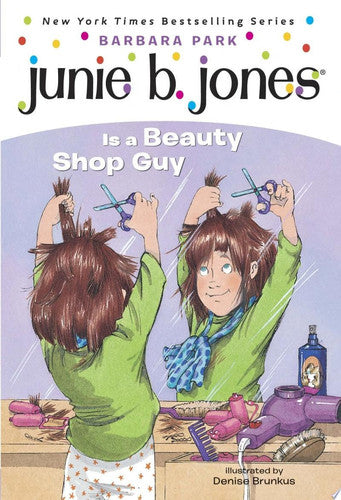 Junie B. Jones Is a Beauty Shop Guy (Junie B. Jones, No. 11)