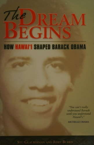The Dream Begins: How Hawaii Shaped Barack Obama