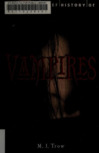A Brief History of Vampires