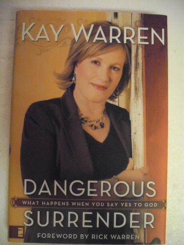 Dangerous Surrender What Happens when You Say Yes to God
