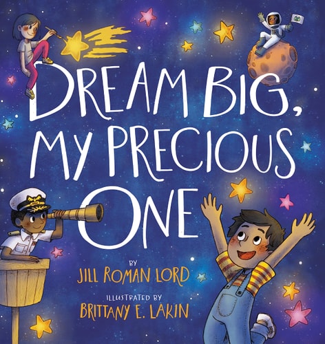 Dream Big, My Precious One
