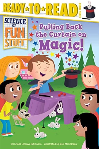 Pulling Back the Curtain on Magic! (Science of Fun Stuff)