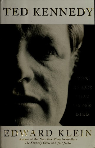 Ted Kennedy: The Dream That Never Died