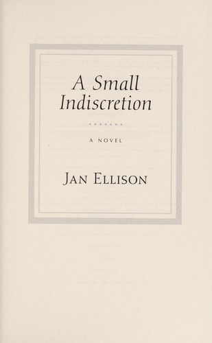 A Small Indiscretion: A Novel