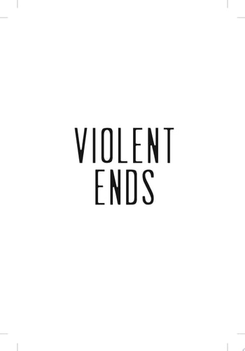 Violent Ends