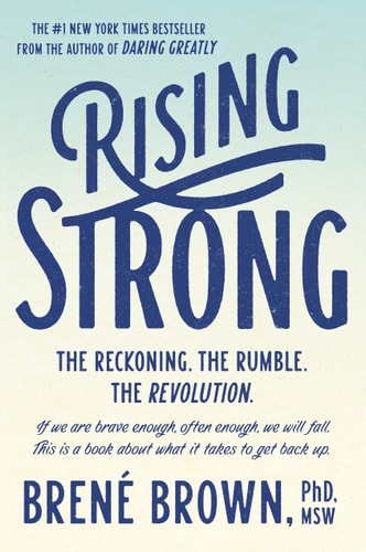Rising Strong The Reckoning. The Rumble. The Revolution.