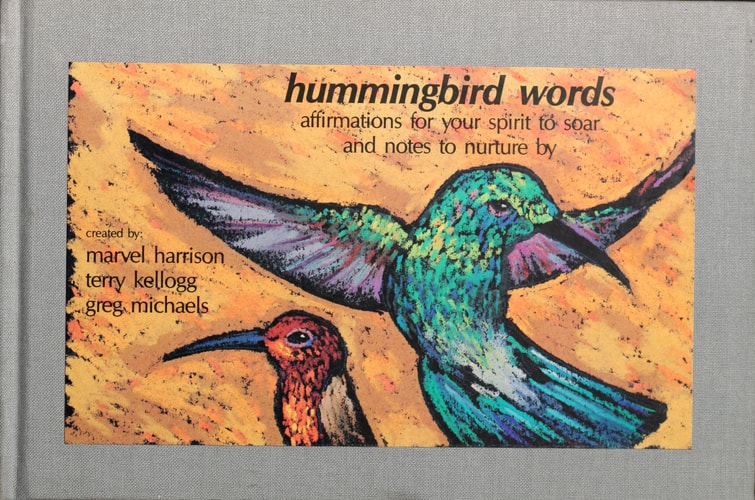 Hummingbird Words: Affirmations for Your Spirit to Soar and Notes to Nurture by