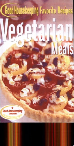 Vegetarian Meals Good Housekeeping Favorite Recipes (Favorite Good Housekeeping Recipes)