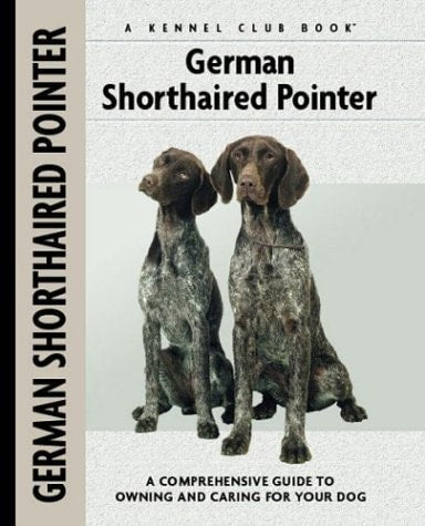 German Shorthaired Pointer (Comprehensive Owner's Guide)