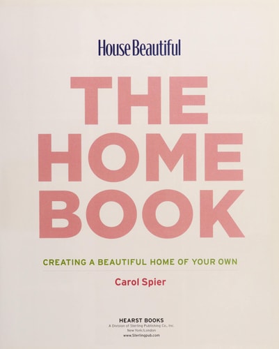 House Beautiful The Home Book: Creating a Beautiful Home of Your Own