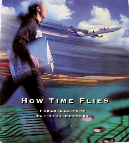 How Time Flies: FEDEX Delivers The 21st Century