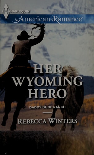 Her Wyoming Hero (Daddy Dude Ranch, 3)