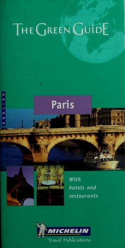 Michelin the Green Guide Paris (Michelin Green Guides)