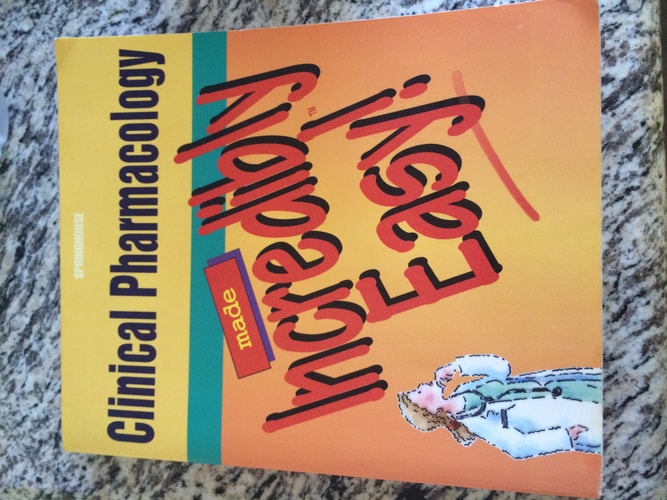 Clinical Pharmacology Made Incredibly Easy (Made Incredibly Easy)