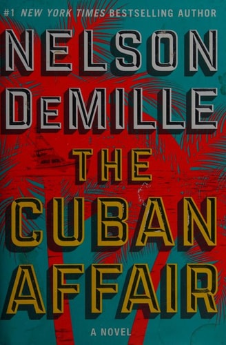 The Cuban Affair A Novel