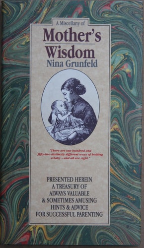 A Miscellany of Mothers' Wisdom (Wisdom)