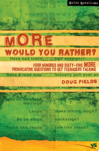 More Would You Rather?