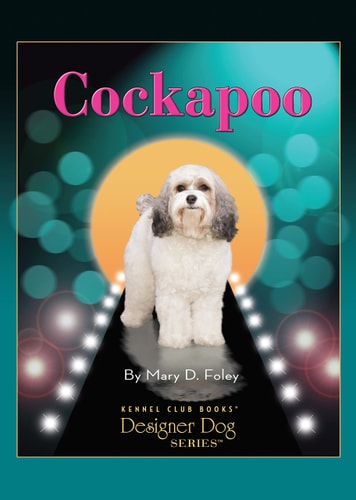 Cockapoo (CompanionHouse Books) (Kennel Club Books Designer Dog)