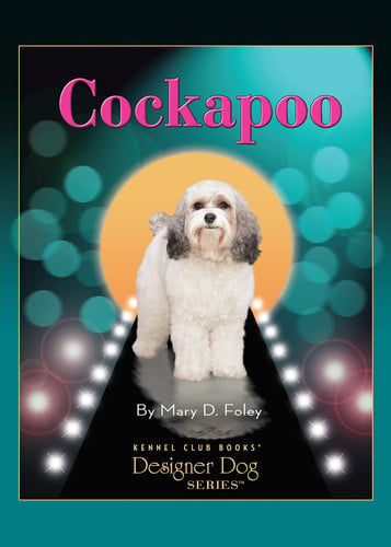 Cockapoo (CompanionHouse Books) (Kennel Club Books Designer Dog)