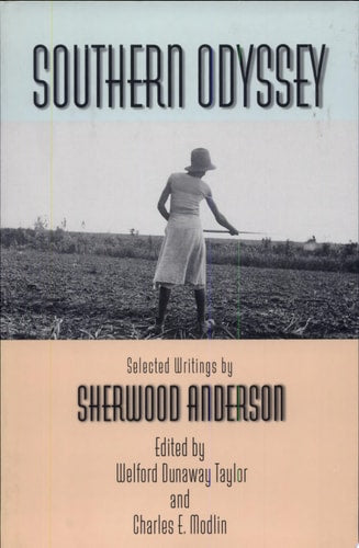 Southern Odyssey: Selected Writings by Sherwood Anderson