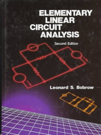 Elementary Linear Circuit Analysis (The Oxford Series in Electrical and Computer Engineering)