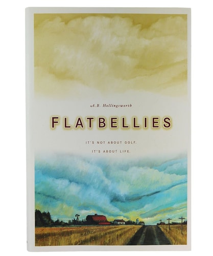 Flatbellies: It's Not About Golf, It's About Life