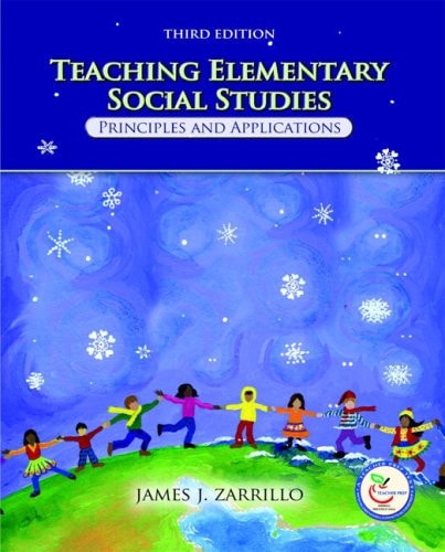 Teaching Elementary Social Studies: Principles and Applications