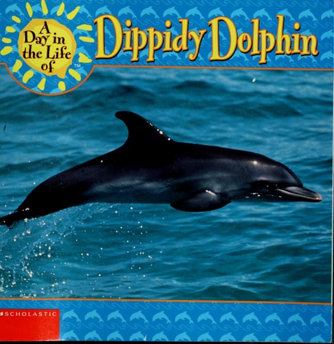 A Day in the Life of Dippidy Dolphin